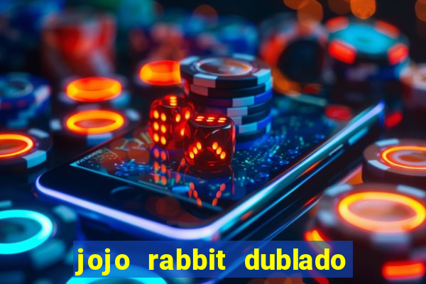 jojo rabbit dublado google drive